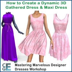 MD134 - Marvelous Designer Dresses Workshop - Making a Gathered Dress and Elegant Maxi Dress MD134 - Marvelous Designer Dresses Workshop - Making a Gathered Dress and Elegant Maxi Dress