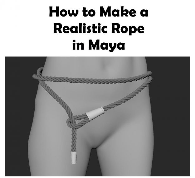 How to Make a Realistic Rope in Maya Tutorial