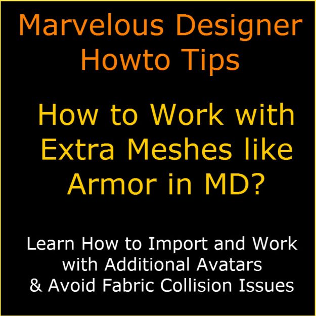 Marvelous Designer Howto Tips - Working with Additional Avatars
